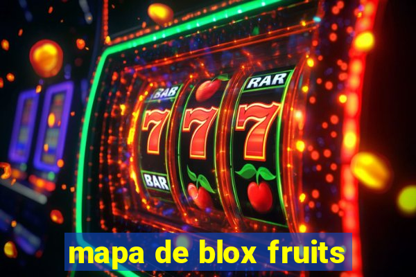 mapa de blox fruits